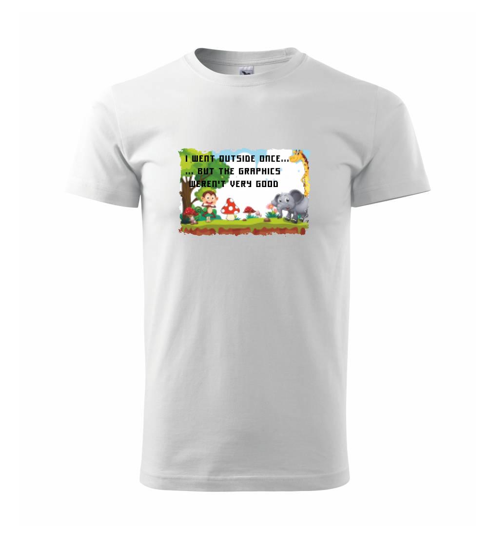Tričká pre ajťákov - I went outside once... - Tričko extra veľké  (5-8XL)