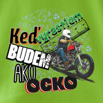 Keď vyrastiem budem ako ocko Chopper