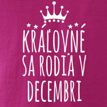 Kráľovné sa rodia v decembri