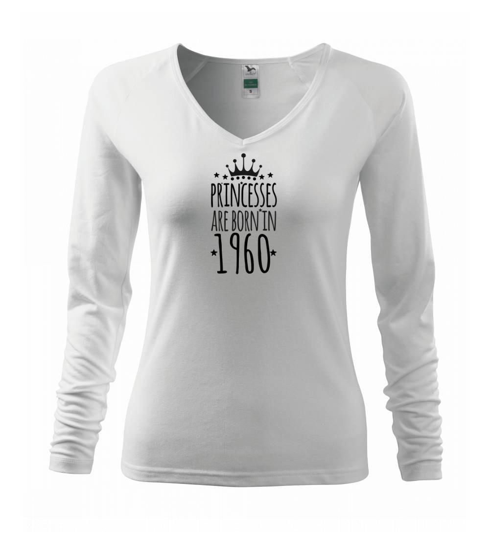 Trička s ročníkom 1960 - Princesses are born in 1960 - Tričko dámske Elegance