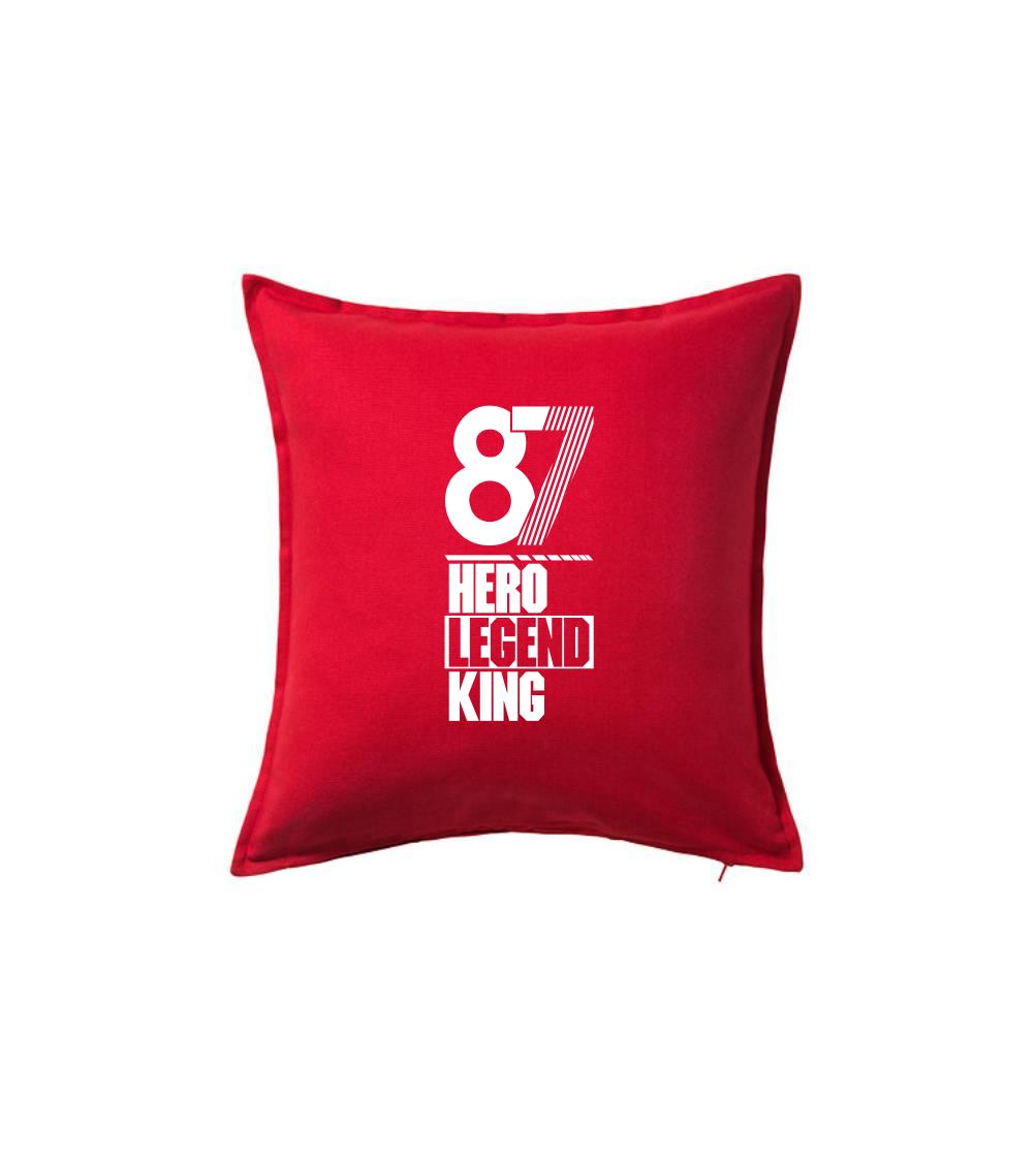 Hero, Legend, King x Queen 1987