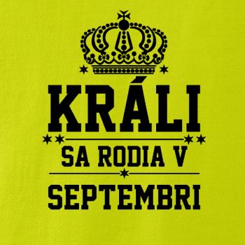 Králi sa rodia v septembri Králi sa rodia v septembri