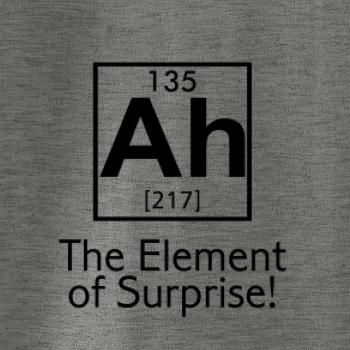 Ah element of surprise