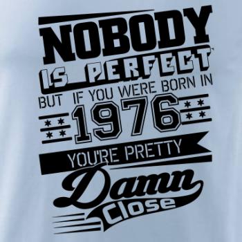 Nobody is perfect - 1976