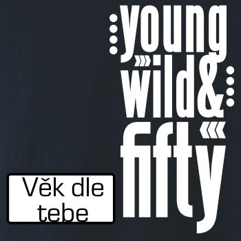 Young Wild & (Tvoj vek)