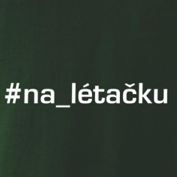 #na_lietačku