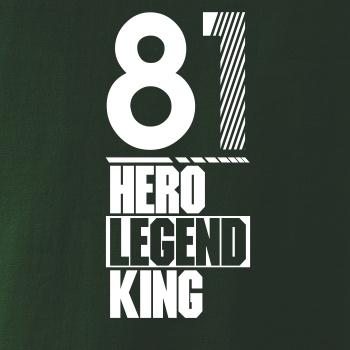 Hero, Legend, King x Queen 1981 Hero, Legend, King x Queen 1981
