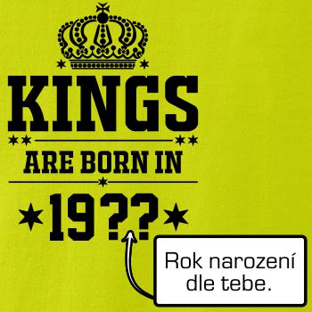 Kings are born in vlastný ročník Kings are born in vlastný ročník