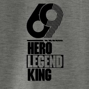 Hero, Legend, King x Queen 1969