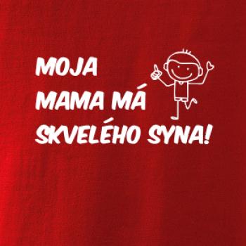 Moja mama má skvelého syna Moja mama má skvelého syna
