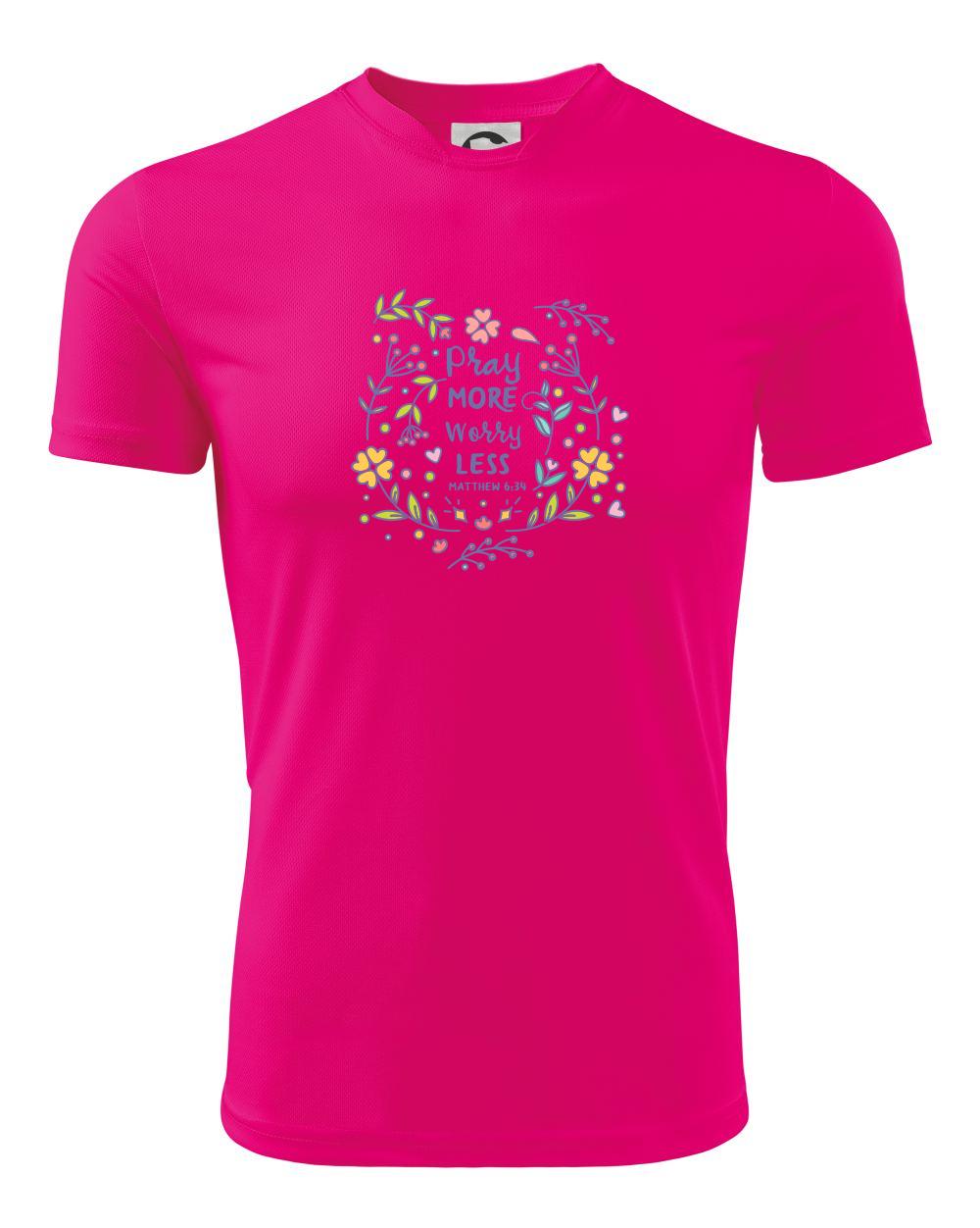 Pray more worry less