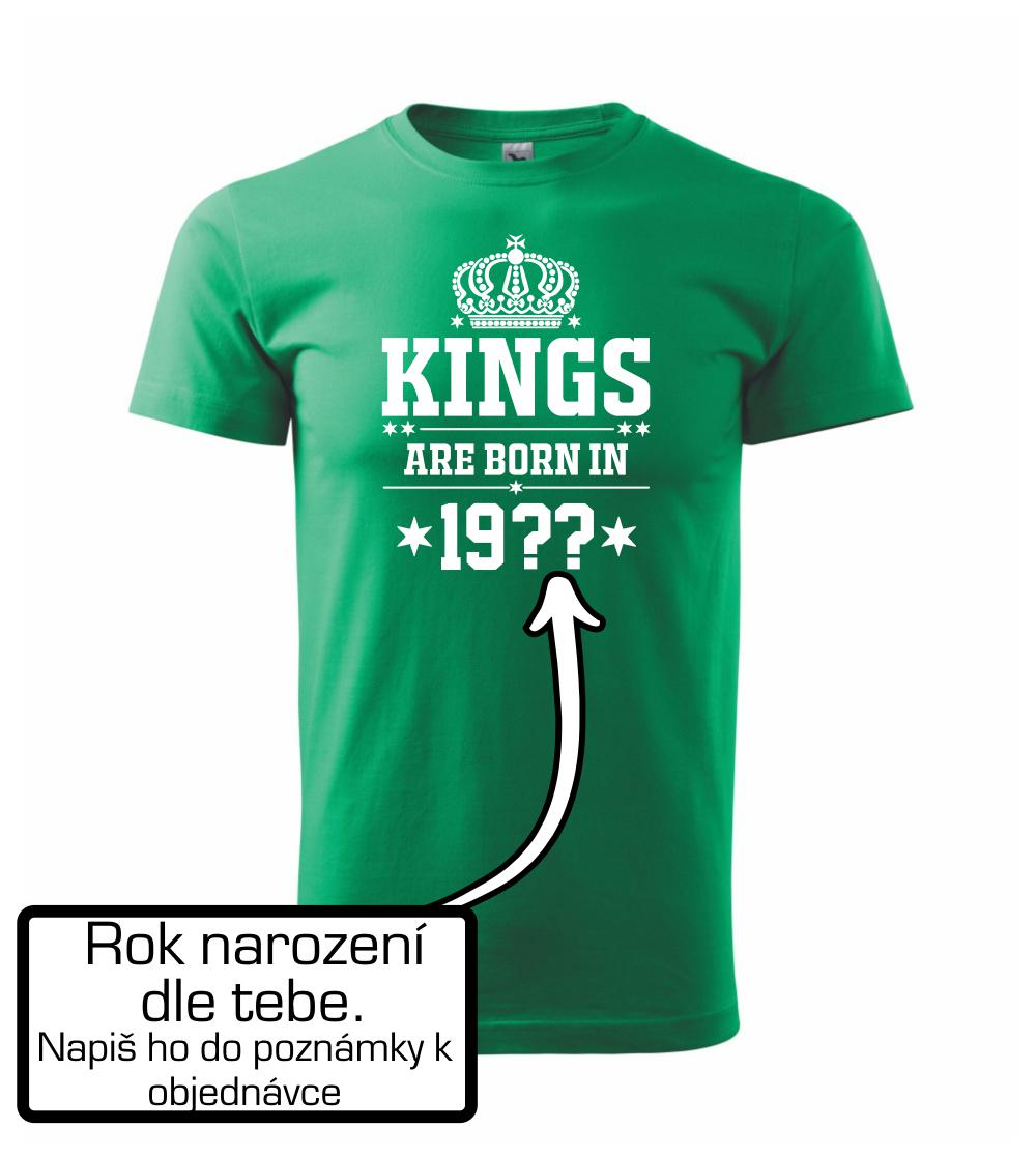 Kings are born in vlastný ročník Kings are born in vlastný ročník