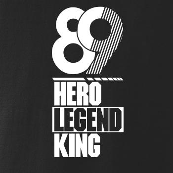 Hero, Legend, King x Queen 1989 Hero, Legend, King x Queen 1989