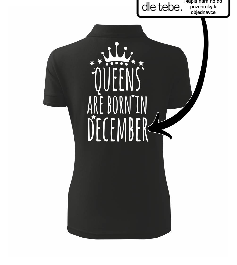 Queens  are born in (Vlastný nápis mesiac narodenia) Queens  are born in (Vlastný nápis mesiac narodenia)