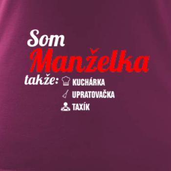 Som manželka takže...