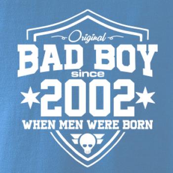 Bad boy since 2002