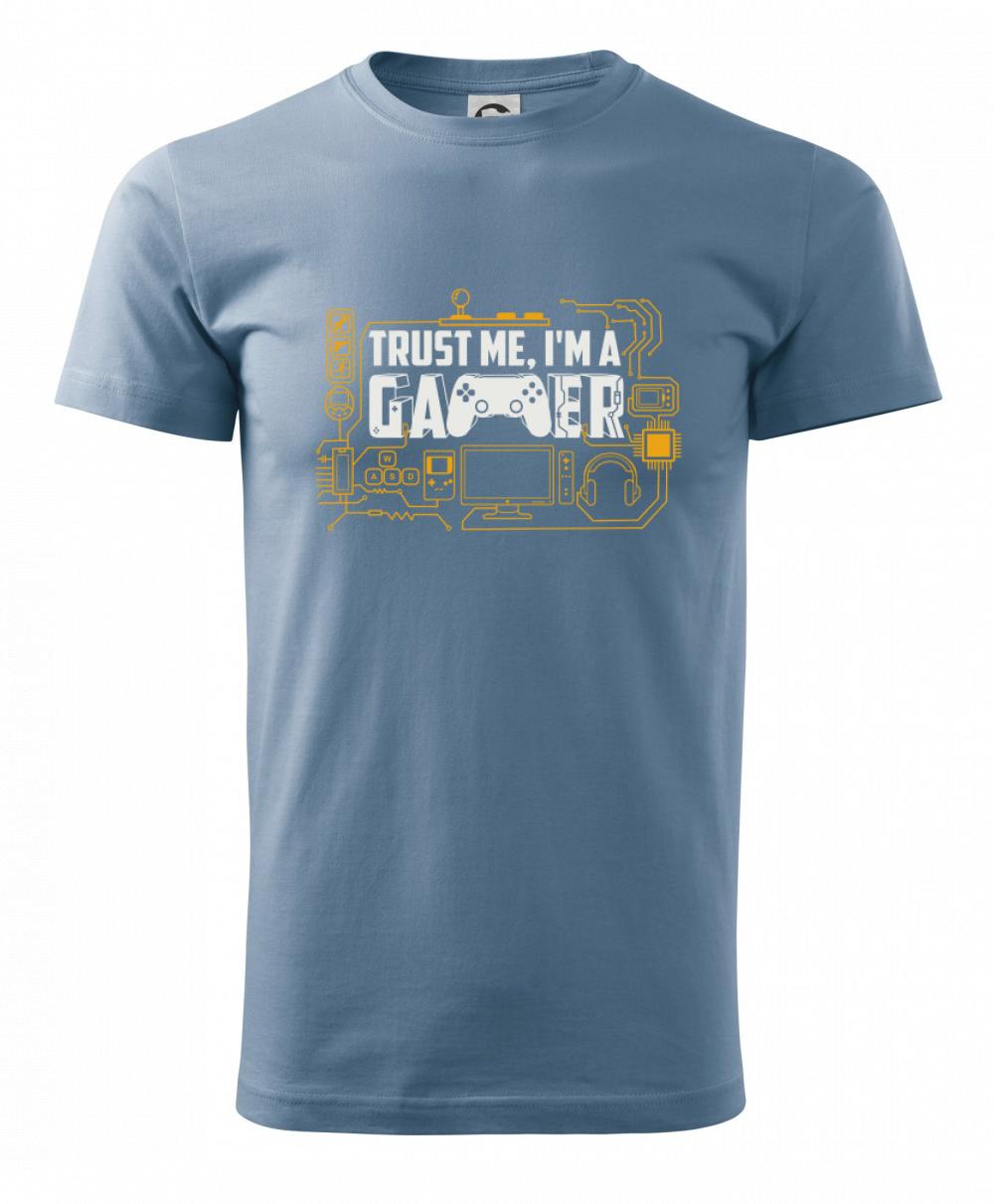Tričká pre ajťákov - Trust me Im a gamer - Klasické pánske tričko vyššej gramáže