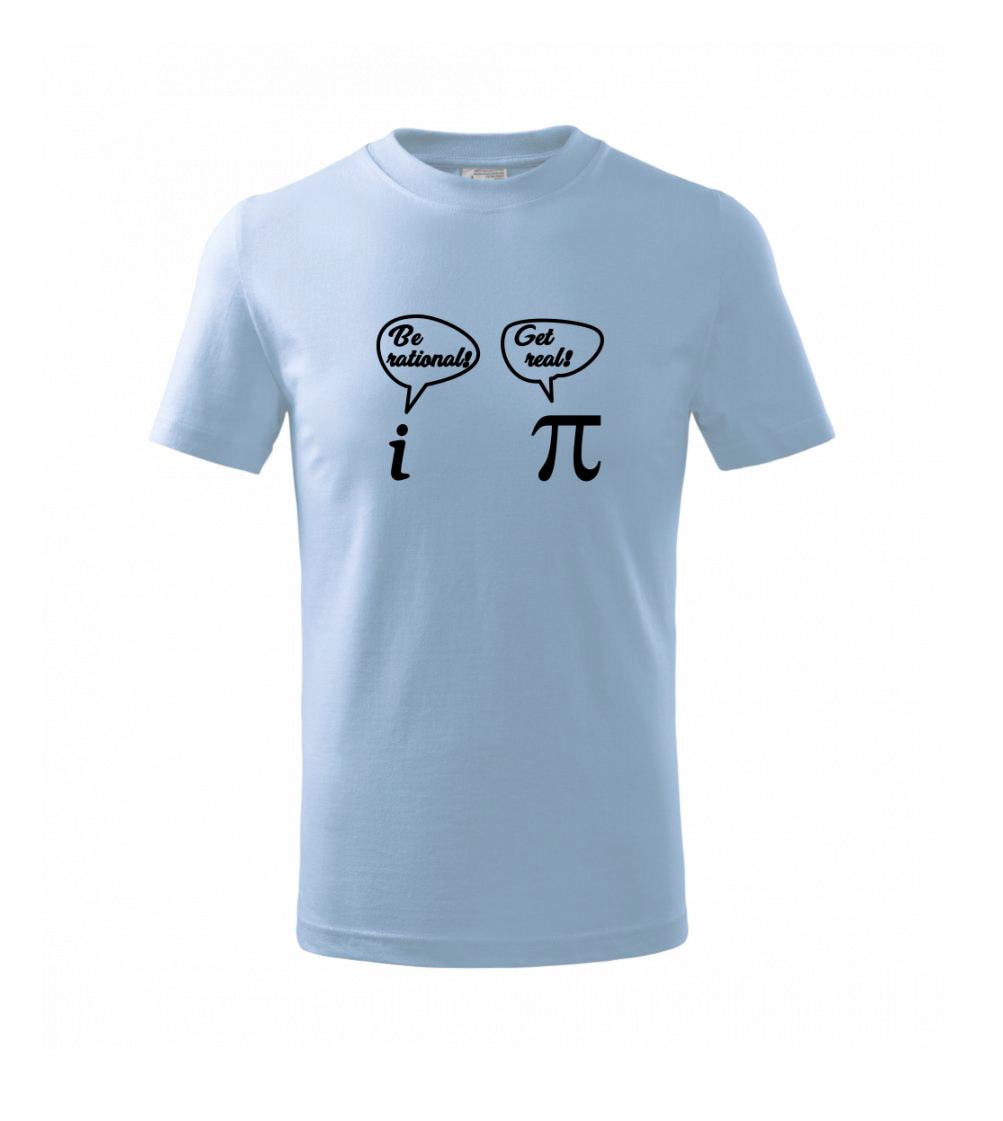 Grafické tričká - Be rational! Get real! - Tričko detské bavlnené