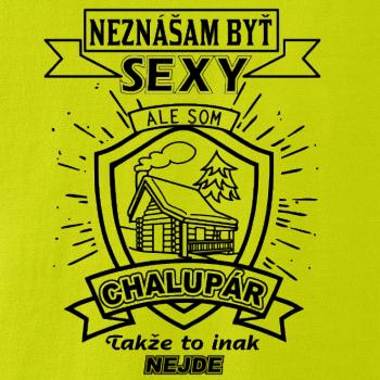 Neznášam byť sexy - Chalupár