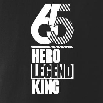 Hero, Legend, King x Queen 1965