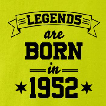 Legends are born in 1952