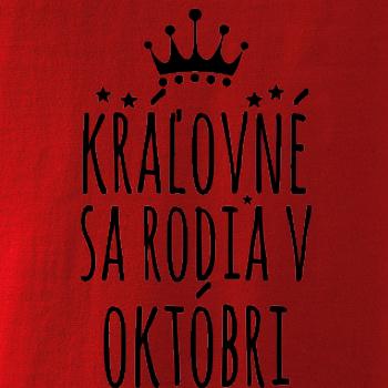 Kráľovné sa rodia v októbri