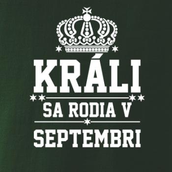 Králi sa rodia v septembri Králi sa rodia v septembri