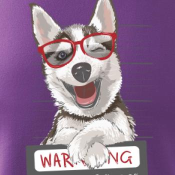 Husky - beware of dog