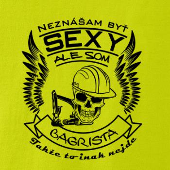 Neznášam byť sexy - Bagrista