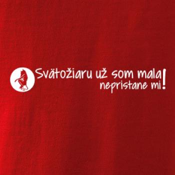 Svätožiaru už som mala, nepristane mi