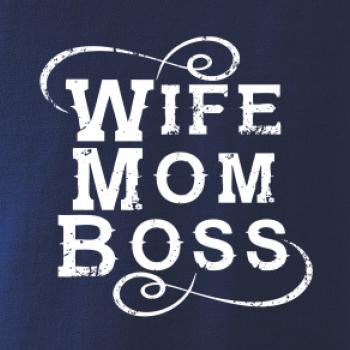 Wife mom boss