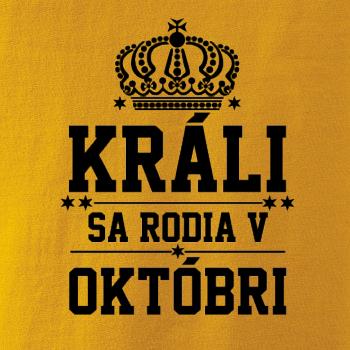 Králi sa rodia v októbri