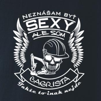 Neznášam byť sexy - Bagrista