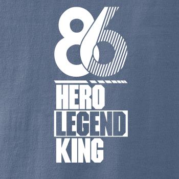 Hero, Legend, King x Queen 1986