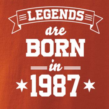 Legends are born in 1987