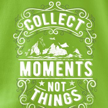 Collect moments not things