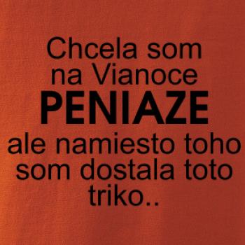 Chcela som na Vianoce peniaze