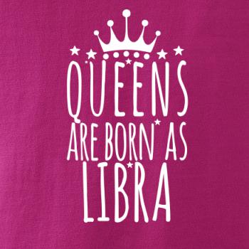 Queens are born as Libra - Váhy