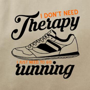 I don't need therapy running I don't need therapy running