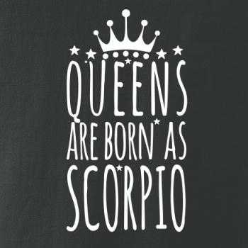 Queens are born as Scorpio - Škorpión