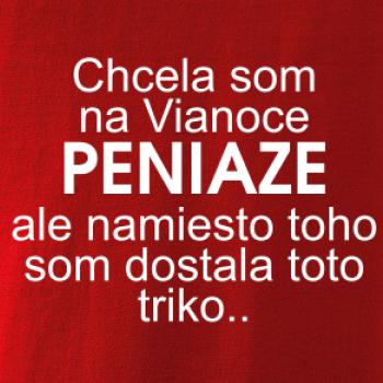 Chcela som na Vianoce peniaze