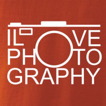 I love photography I love photography