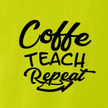 Coffe teach repeat