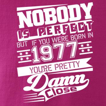 Nobody is perfect - 1977