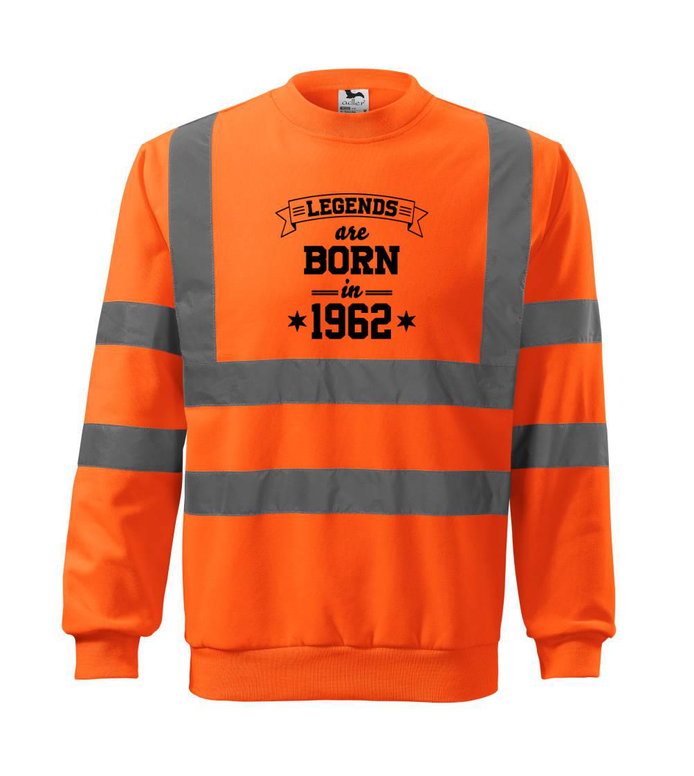 Trička s ročníkom 1962 - Legends are born in 1962 - Reflexná mikina