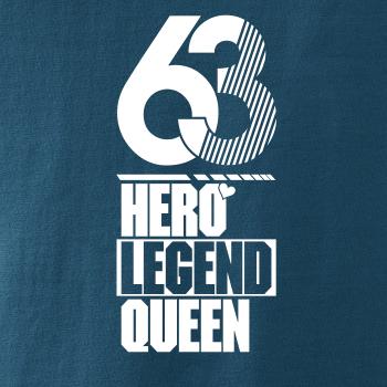 Hero, Legend, King x Queen 1963
