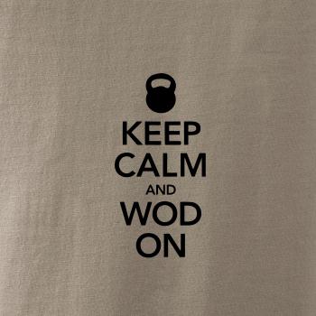 Keep calm and wod on