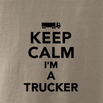Keep calm im a trucker Keep calm im a trucker