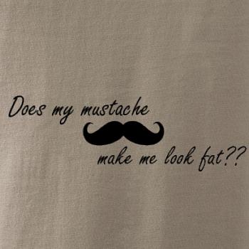 Mustache-does my mustache make me look fat? Mustache-does my mustache make me look fat?
