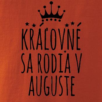 Kráľovné sa rodia v auguste